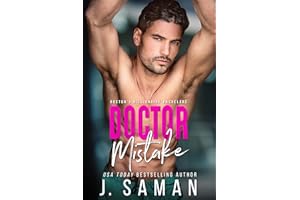 Doctor Mistake: A Best Friend's Older Brother Romance (Boston's Billionaire Bachelors Book 2)