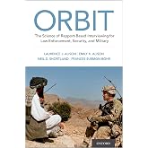 ORBIT: The Science of Rapport-Based Interviewing for Law Enforcement, Security, and Military