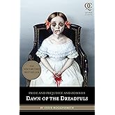 Pride and Prejudice and Zombies: Dawn of the Dreadfuls