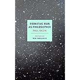 Primitive Man as Philosopher (NYRB Classics)