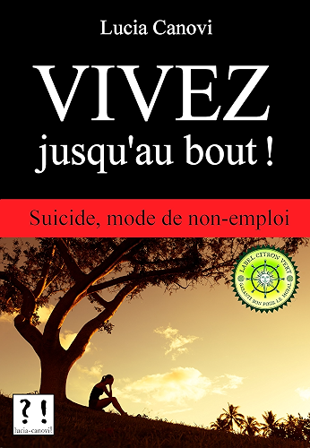 Download Vivez jusqu'au bout !: Suicide, mode de non-emploi PDF