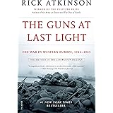 The Guns at Last Light: The War in Western Europe, 1944-1945 (The Liberation Trilogy Book 3)