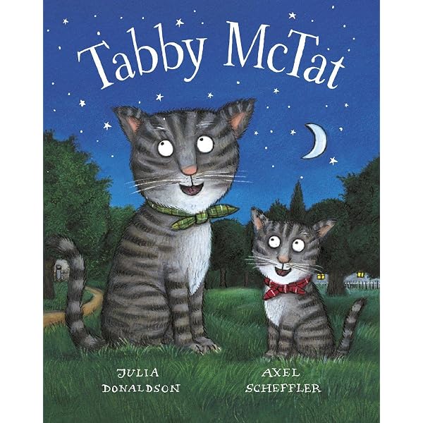 Tabby McTat, the Musical Cat: Donaldson, Julia, Scheffler, Axel