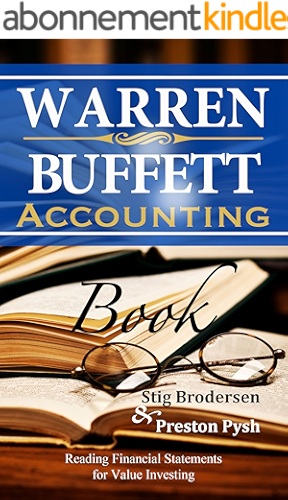 Download Warren Buffett Accounting Book: Reading Financial Statements for Value Investing (Warren Buffett's 3 Favorite Books Book 2) (English Edition) PDF