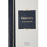 Heretics: Heresy and Orthodoxy in the History of the Church (Hendrickson Christian Classics)