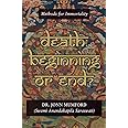 Death: Beginning or End?: Methods for Immortality