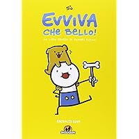 Scaricare Evviva che bello! Un libro grosso di fumetti piccoli. Raccolta 2017 PDF Gratis