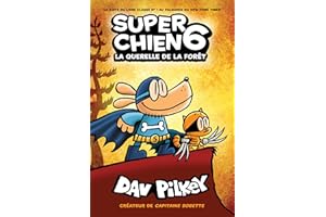 Super Chien : N° 6 - La querelle de la forêt (French Edition)