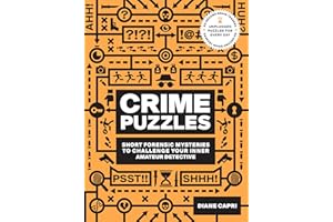 60-Second Brain Teasers Crime Puzzles: Short Forensic Mysteries to Challenge Your Inner Amateur Detective