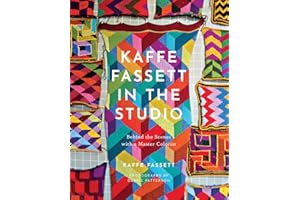 Kaffe Fassett in the Studio: Behind the Scenes with a Master Colorist