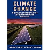 Climate Change: The Science of Global Warming and Our Energy Future