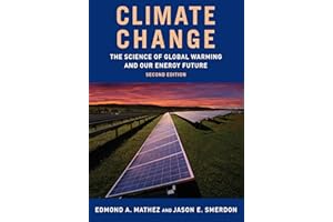 Climate Change: The Science of Global Warming and Our Energy Future