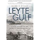 Leyte Gulf: A New History of the World's Largest Sea Battle