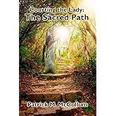 The Sacred Path (Courting The Lady)