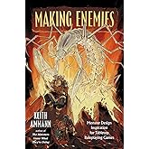 Making Enemies: Monster Design Inspiration for Tabletop Roleplaying Games (The Monsters Know What They’re Doing)