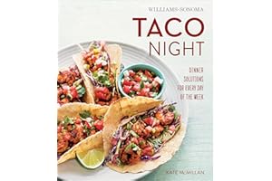 Taco Night: Dinner Solutions for Every Day of the Week (Williams-Sonoma)