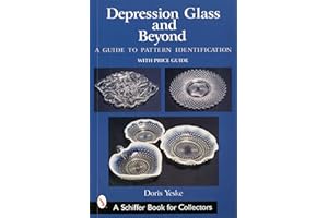 Depression Glass and Beyond: A Guide to Pattern Identification