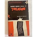 None Dare Call It Treason