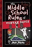 The Middle School Rules of Vontae Davis: as told by