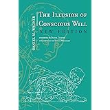 The Illusion of Conscious Will, New Edition (The MIT Press)