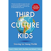Third Culture Kids 3rd Edition: The Experience of Growing Up Among Worlds book cover Third Culture Kids 3rd Edition: The Experience of Growing Up Among Worlds book cover