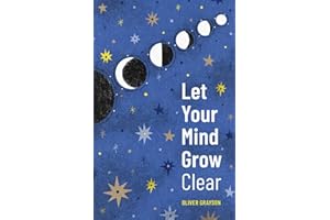 Let Your Mind Grow Clear
