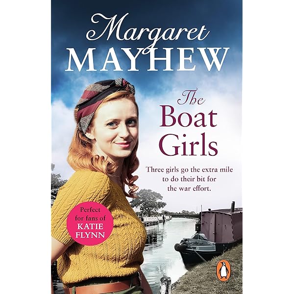 The Boat Girls An Uplifting Wartime Saga Full Of Friendship And Romance Kindle Edition By Mayhew Margaret Literature Fiction Kindle Ebooks Amazon Com