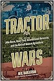 Tractor Wars: John Deere, Henry Ford, International