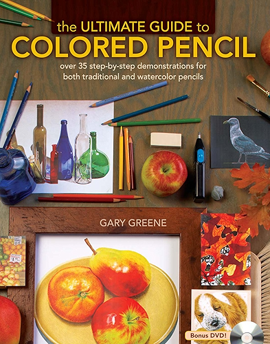 Download The Ultimate Guide To Colored Pencil: Over 40 step-by-step demonstrations for both traditional and watercolor pencils (English Edition) PDF
