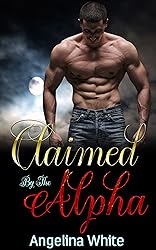 Claimed By The Alpha: BWWM Paranormal Billionaire