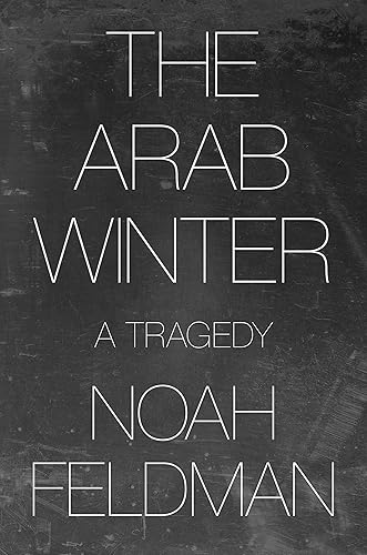 Download The Arab Winter: A Tragedy PDF
