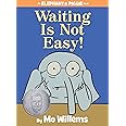 Waiting Is Not Easy!-An Elephant and Piggie Book