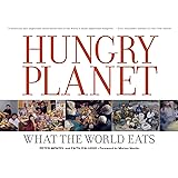 Hungry Planet: What the World Eats