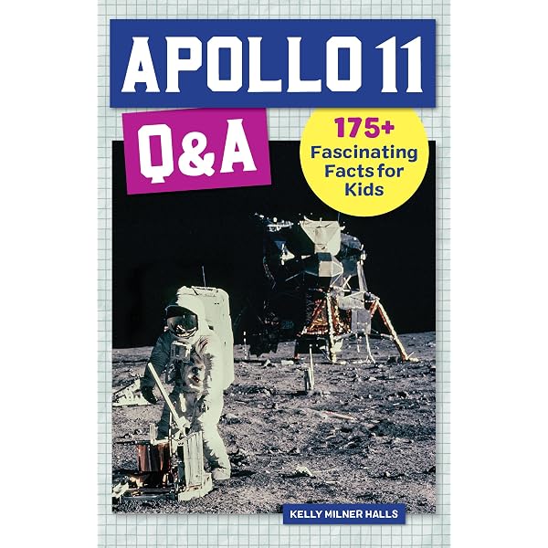 The Apollo Missions for Kids: The People and Engineering Behind