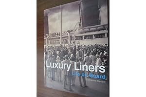 Luxury Liners: Life on Board