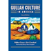 Gullah Culture in America: Cross, Wilbur, Campbell, Emory Shaw