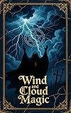Wind and Cloud Magic