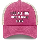 I Do All The Pretty Girls Hair Hat Trucker Hat Women Vintage Baseball Cap Funny Birthday Gifts for Grandpa