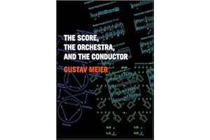The Score, the Orchestra, and the Conductor