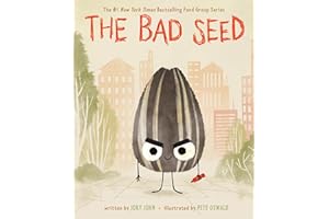 The Bad Seed: A Funny Story About Change and Second Chances for Children (Ages 4–8)