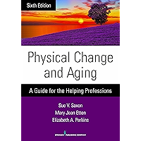 Physical Change and Aging: A Guide for the Helping Professions book cover