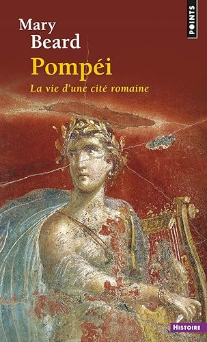 Download Pompéi, la vie d'une cité romaine PDF