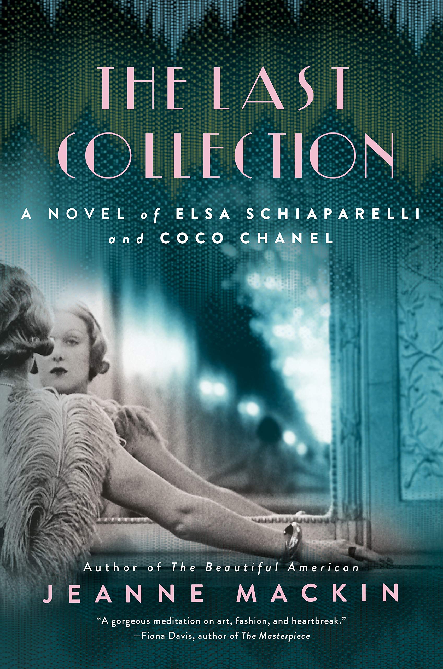 Amazon Com The Last Collection A Novel Of Elsa Schiaparelli And
