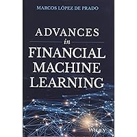 Advances in Financial Machine Learning