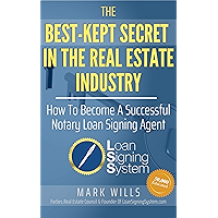 The Best Kept Secret In The Real Estate Industry: How To Become A Successful Notary Loan Signing Agent: From the Creator… book cover The Best Kept Secret In The Real Estate Industry: How To Become A Successful Notary Loan Signing Agent: From the Creator… book cover
