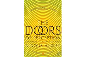 The Doors of Perception and Heaven and Hell