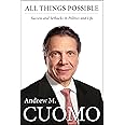 All Things Possible: Setbacks and Success in Politics and Life