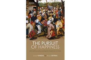 The Pursuit of Happiness: Philosophical and Psychological Foundations of Utility