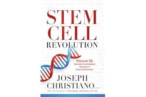 Stem Cell Revolution: Discover 26 Disruptive Technological Advances to Stem Cell Activation