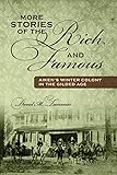 More Stories of the Rich and Famous: Aiken's Winter Colony in the Gilded Age